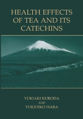 Health Effects of Tea and Its Catechins(English, Paperback, unknown)