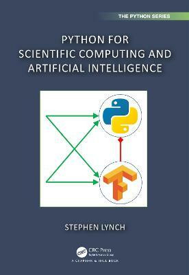 Python for Scientific Computing and Artificial Intelligence(English, Hardcover, Lynch Stephen)