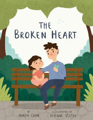The Broken Heart(English, Hardcover, Chan Aaron)