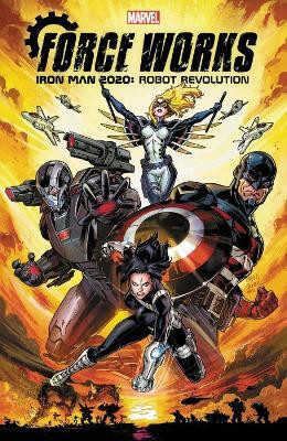 Iron Man 2020: Robot Revolution - Force Works(English, Paperback, Rosenberg Matthew)