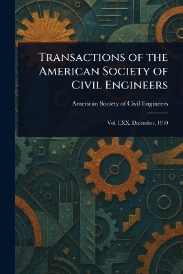 Transactions of the American Society of Civil Engineers(English, Paperback, Engineers American Society of Civil)