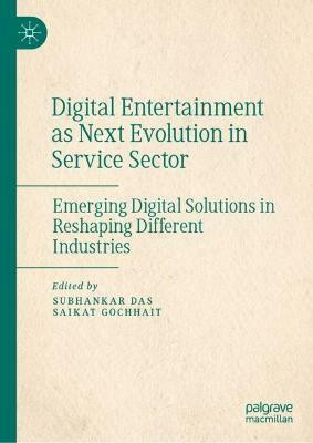 Digital Entertainment as Next Evolution in Service Sector(English, Hardcover, unknown)