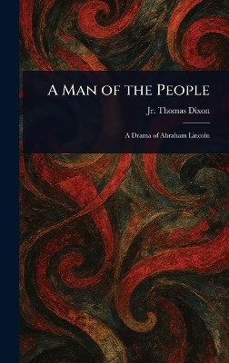 A Man of the People(English, Hardcover, Dixon Thomas Jr)