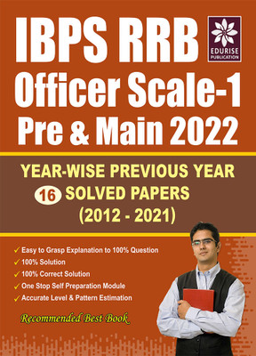 IBPS RRB 2022 Officer Scale 1 Preliminary and Main Exams Year wise 16 Previous Year Solved papers (2021 to 2012) Regional Rural Bank(Paperback, Edurise Publication)