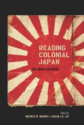 Reading Colonial Japan(English, Electronic book text, unknown)