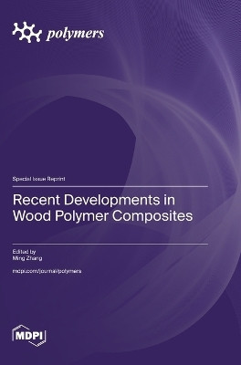 Recent Developments in Wood Polymer Composites(English, Hardcover, unknown)