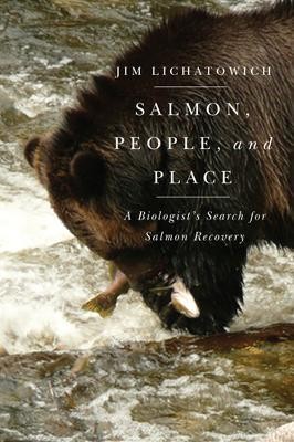 Salmon, People, and Place(English, Paperback, Lichatowich Jim)