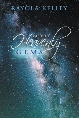 More Heavenly Gems(English, Paperback, Kelley Rayola)