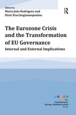 The Eurozone Crisis and the Transformation of EU Governance(English, Paperback, unknown)