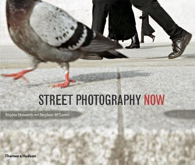 Street Photography Now(English, Paperback, Howarth Sophie)