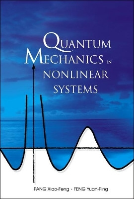 Quantum Mechanics In Nonlinear Systems(English, Hardcover, Pang Xiao-feng)
