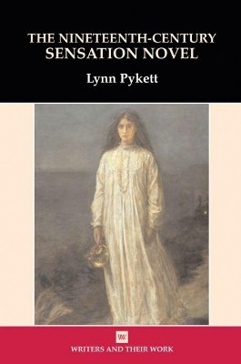 The Nineteenth Century Sensation Novel(English, Paperback, Pykett Lynn)