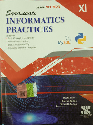 Saraswati Informatics Practices class 11 ( 2024 edition)(New Saraswati house India pvt LTD, Reeta Sahoo)