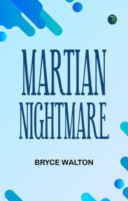 Martian Nightmare(Paperback, Bryce Walton)