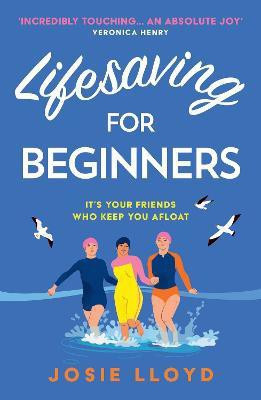 Lifesaving for Beginners(English, Paperback, Lloyd Josie)