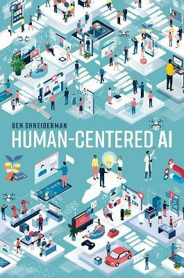 Human-Centered AI(English, Hardcover, Shneiderman Ben)