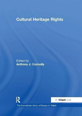 Cultural Heritage Rights(English, Hardcover, Connolly Anthony J.)