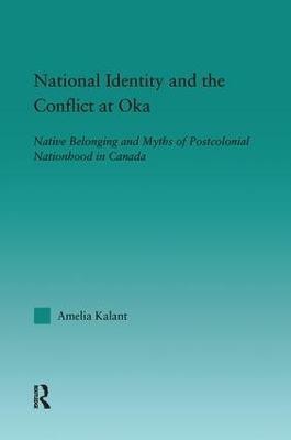 National Identity and the Conflict at Oka(English, Paperback, Kalant Amelia)