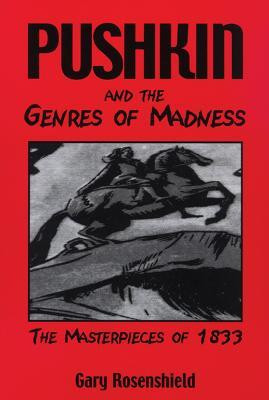 Pushkin and the Genres of Madness(English, Paperback, University of Wisconsin Press)