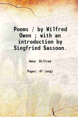 Poems / by Wilfred Owen ; with an introduction by Siegfried Sassoon. 1920 [Hardcover](Hardcover, Owen Wilfred)