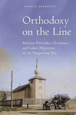 Orthodoxy on the Line(English, Hardcover, Sarkisian Aram G.)