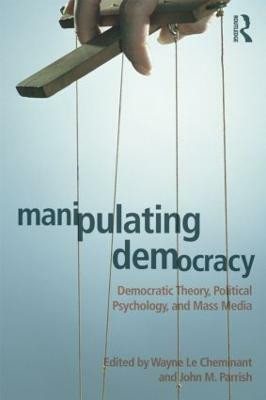 Manipulating Democracy(English, Paperback, unknown)