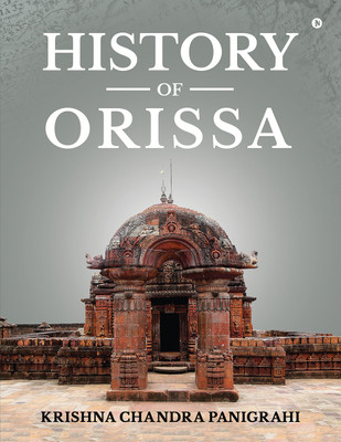 History of Orissa  - (HINDU PERIOD)(Hardcover, Krishna Chandra Panigrahi)
