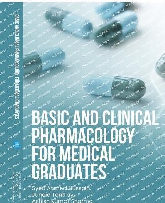 Basic and Clinical Pharmacology for Medical Graduates(English, Paperback, Ahmed Hussain Syed)