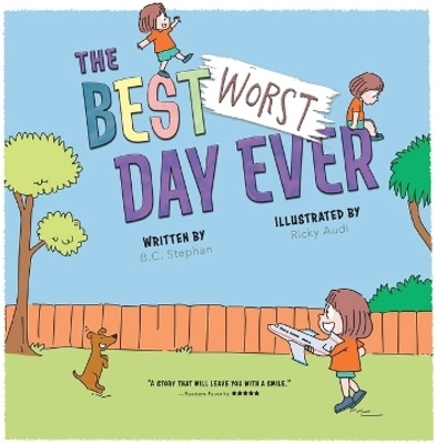 The Best Worst Day Ever(English, Hardcover, Stephan B C)