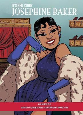 It's Her Story Josephine Baker A Graphic Novel(English, Hardcover, Gamble Lauren)