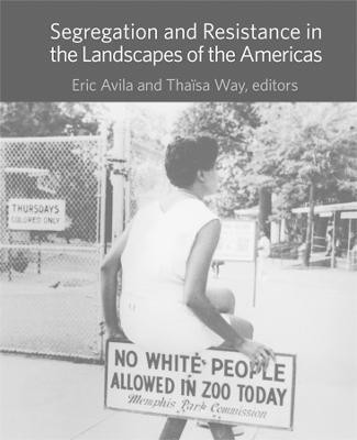 Segregation and Resistance in the Landscapes of the Americas(English, Hardcover, unknown)