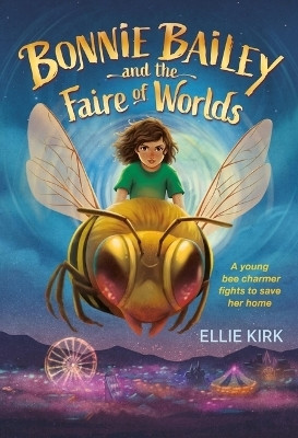 Bonnie Bailey and the Faire of Worlds(English, Hardcover, Kirk Ellie)