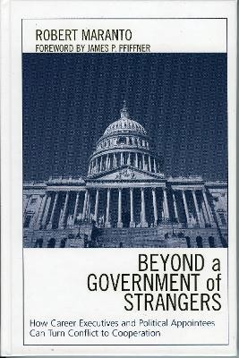 Beyond a Government of Strangers(English, Hardcover, Maranto Robert)