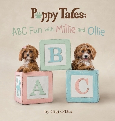 Puppy Tales - ABC Fun with Millie and Ollie(English, Hardcover, O'Dea Gigi)
