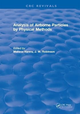 Analysis of Airborne Particles by Physical Methods(English, Electronic book text, Hanns Malissa)