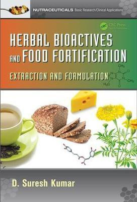 Herbal Bioactives and Food Fortification(English, Electronic book text, Kumar D. Suresh)