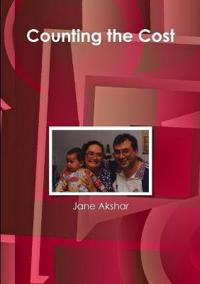 Counting the Cost(English, Paperback, Akshar Jane)