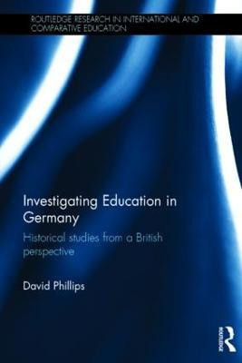 Investigating Education in Germany(English, Hardcover, Phillips David)