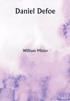 Daniel Defoe(Paperback, William Minto)