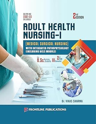 Adult Health Nursing - I ( Medical Surgical Nursing) for 2nd Year B.Sc Nursing Students 3rd Semester, 2nd Edition 2025(Paperback, Vikas Sharma)