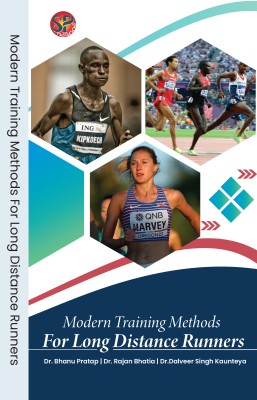 Modern Training Methods for Long Distance Runners(Hardcover, Dr. Bhanu Pratap, Dr. Ranjan Bhatia, Dr. Dalveer Singh Kaunteya)