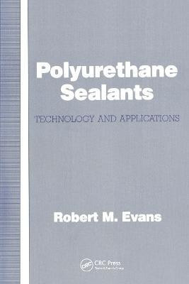 Polyurethane Sealants(English, Paperback, Evans Robert M.)