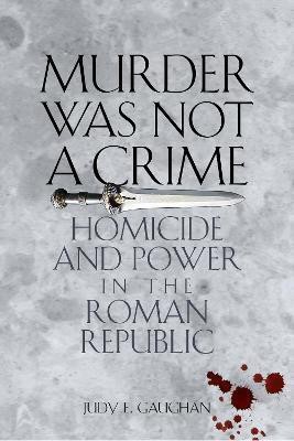 Murder Was Not a Crime(English, Paperback, Gaughan Judy E.)