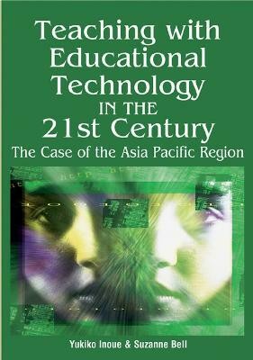 Teaching with Educational Technology in the 21st Century(English, Hardcover, unknown)