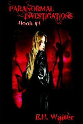 Paranormal Investigations 4: in Limbo(English, Paperback, Walter EH)