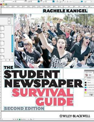 The Student Newspaper Survival Guide(English, Paperback, Kanigel Rachele)