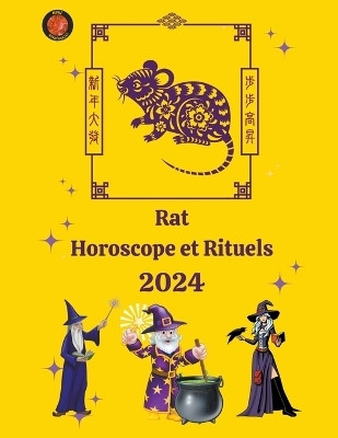 Rat Horoscope Et Rituels 2024(French, Paperback, Rubi Alina a)