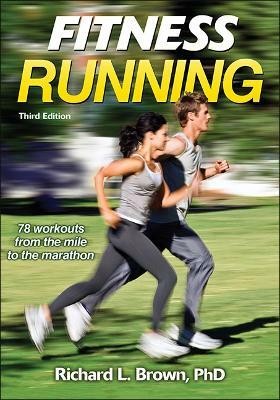 Fitness Running(English, Paperback, Brown Richard L.)