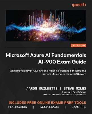 Microsoft Azure AI Fundamentals (AI-900) Exam Guide(English, Paperback, Guilmette Aaron)