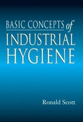 Basic Concepts of Industrial Hygiene(English, Hardcover, Scott Ronald M.)